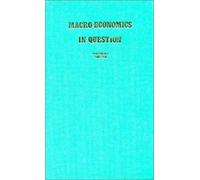 Macroeconomics in Question : The Keynesian-Monetartist Orthodoxies and Kaleckian Alternative