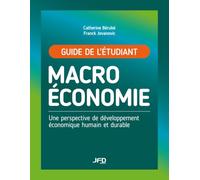Macroéconomie : Une perspective de développement économique humain et durable: Guide de l’étudiant