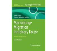 Macrophage Migration Inhibitory Factor : Methods and Protocols