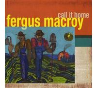 Macroy Fergus - Call It Home