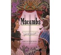 Macumba: The Varieties of Brazilian Magic & Spirituality