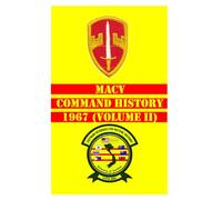 MACV Command History 1967 (Volume II) (MACV Command Histories 1964-1973)