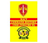 MACV Command History 1968 (Volume II) (MACV Command Histories 1964-1973)