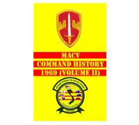 MACV Command History 1969 Volume II (MACV Command Histories 1964-1973)
