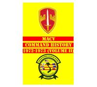 MACV Command History 1972-1973 Volume II)