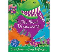 Mad About Dinosaurs!