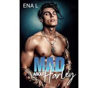 Mad about Harley (Saga Not a fuckin' romance)