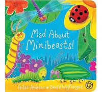 Mad About Minibeasts! Board Book
