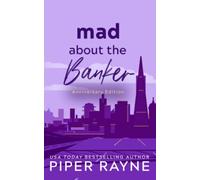 Mad about the Banker: Anniversary Edition (Modern Love Series)