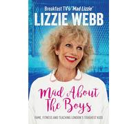 Mad About the Boys: Fame, fitness and teaching London’s toughest kids