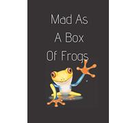 Mad As A Box Of Frogs: Idiom and Slang Blank Lined Travel Journal to Write In Ideas/ Lined Notebook/Gifts for Teens,adolescence,sprig