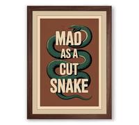Mad as a Cut Snake Vintage Framed Wall Art Print A1 (84.1×59.4cm) Walnut, Wall Decor for Living Room, Bedroom, Office & Home, Ready to Hang, Art Gift