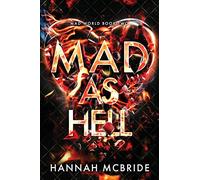 Mad As Hell: An Enemies-to-Lovers College Romance: 2 (Mad World)