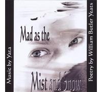 Mad As the Mist & Snow