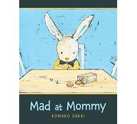 Mad at Mommy