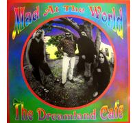 Mad at the World - Dreamland Cafe