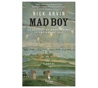 Mad Boy: An Account of Henry Phipps in the War of 1812