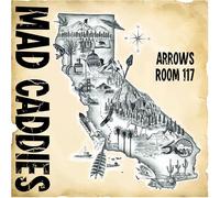 Mad Caddies - Arrows Room 117