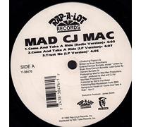 Mad Cj Mac - Come & Take a Ride / Trust No [VINYL]