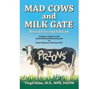 Mad Cows and Milk Gate : Revised Second Edition