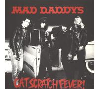 Mad Daddys - Cat Scratch Fever!