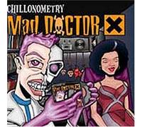 Mad Doctor X – Chillonometry – CD