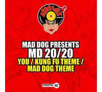 Mad Dog Presents MD 20/20 - You / Kung Fu Theme / Mad Dog Theme