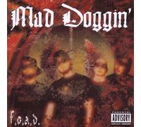 Mad Doggin - F.O.A.D.