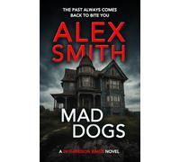 Mad Dogs: A British Crime Thriller (DI Harrison Baird Crime Thrillers)