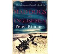 Mad Dogs and Englishmen (The Brigandshaw Chronicles)