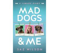 Mad Dogs & Me: A Comedy Diary