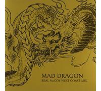 MAD DRAGON REAL MCCOY WEST COAST MIX