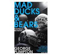Mad Ducks and Bears: Football Revisited