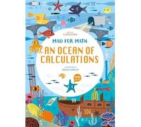 Mad for Math: An Ocean of Calculations: A Math Calculation Workbook for Kids (Have Fun Learning Math Calculation) (Ages 8-9)