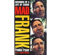 Mad Frank: Memoirs of a Life of Crime