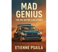 Mad Genius: The MG Metro 6R4 Story