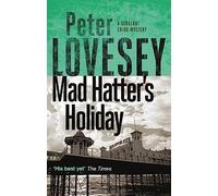 Mad Hatter's Holiday: The Fourth Sergeant Cribb Mystery