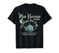 Mad Hatters Tea Shoppe It's Always Tea Time T-Shirt