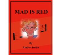 Mad is Red (Feelings as Colors)