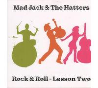 Mad Jack & the Hatters - Rock & Roll - Lesson Two
