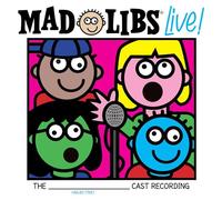 MAD LIBS LIVE! (ORIGINAL CAST RECORDING) - Mad Libs Live! (original Cast Recording)