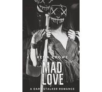 Mad Love: A Dark Stalker Romance (Madness of Two)
