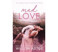 Mad Love: A Small Town, Single Dad, Sports Romance (The Single Dad Playbook)