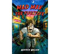 Mad Mav the Fugitive