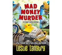 Mad Money Murder: 16 (Merry Wrath Mysteries)