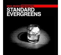Mad Music Presents Standard Evergreens / Various