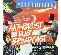 Mad Professor - Anti Rascist Broadcast