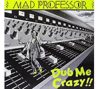 Mad Professor - Dub Me Crazy [VINYL]