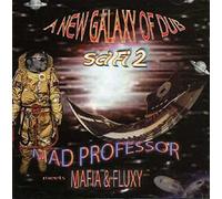 Mad Professor meets Mafia & Fluxy - New Galaxy of Dub