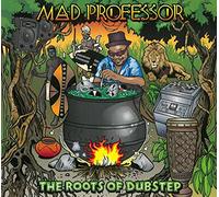 Mad Professor – The Roots of Dubstep